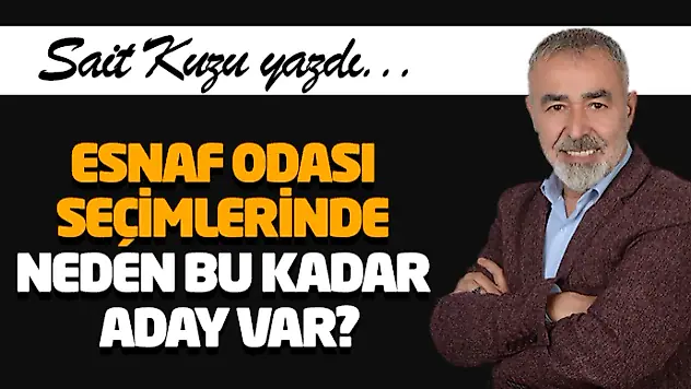 Esnaf Odası Seçimlerinde Neden Bu Kadar Aday Var?