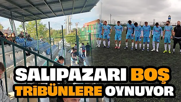 Salıpazarı Boş Tribünlere Oynuyor