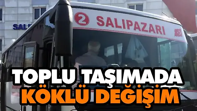 Toplu Taşımada Köklü Değişim