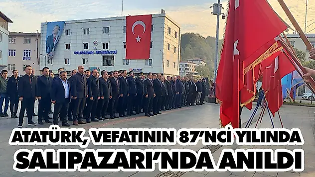 Atatürk, Vefatının 87'nci Yılında Salıpazarı'nda Anıldı