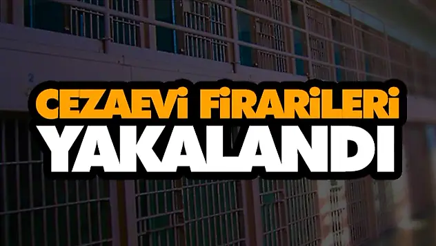 Cezaevi Firarileri Yakalandı