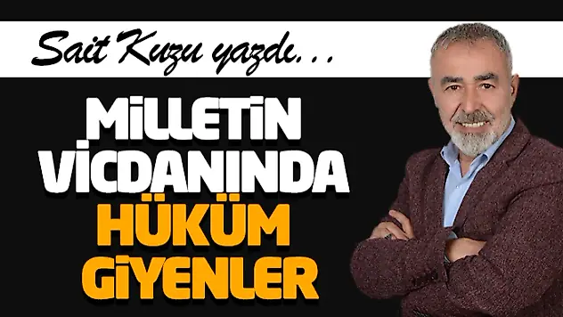 Milletin Vicdanında Hüküm Giyenler