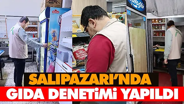Salıpazarı'nda Gıda Denetimi Yapıldı
