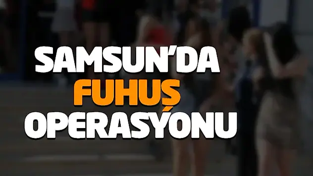 Samsun'da Fuhuş Operasyonu: 2 Gözaltı