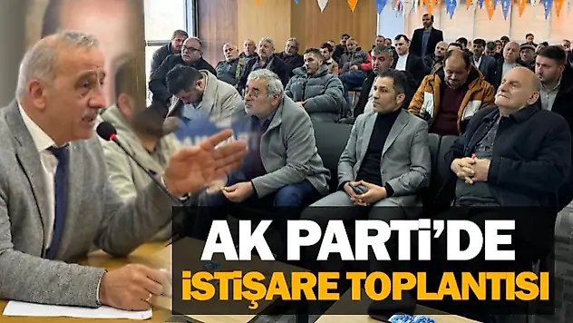 AK Parti'de İstişare Toplantısı