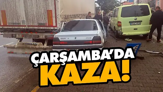 Çarşamba'da Kaza!