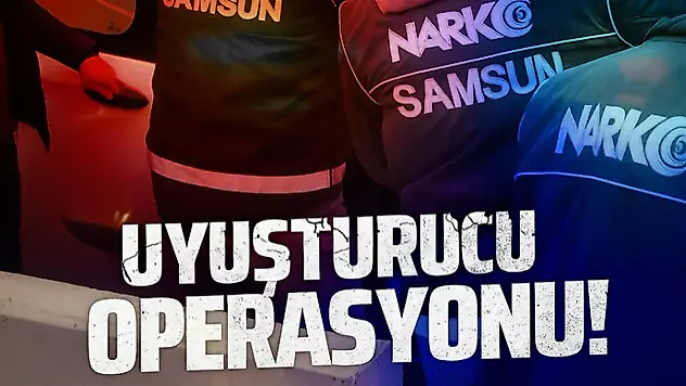Çarşamba'da Uyuşturucu Operasyonu