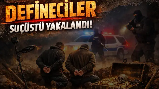 Defineciler Suçüstü Yakalandı