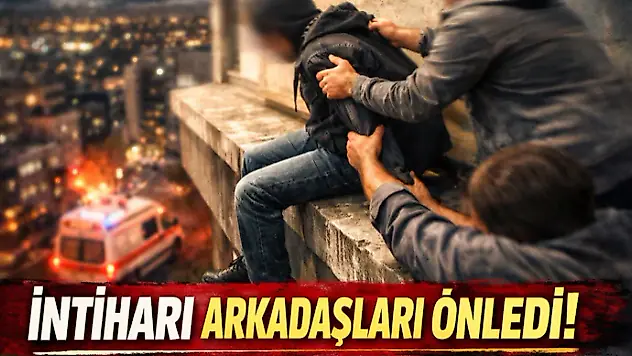 İntiharı Arkadaşları Önledi!