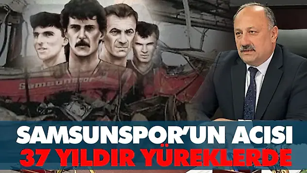 Samsunspor'un Acısı 37 Yıldır Yüreklerde