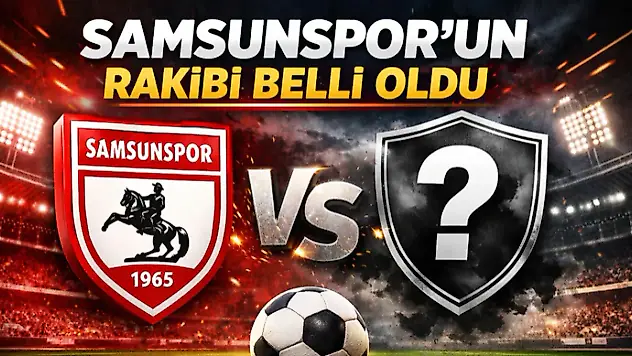 Samsunspor'un Rakibi Belli Oldu