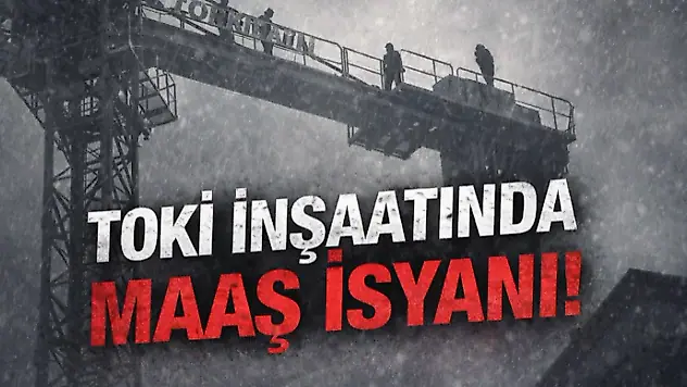 TOKİ İnşaatında Maaş İsyanı