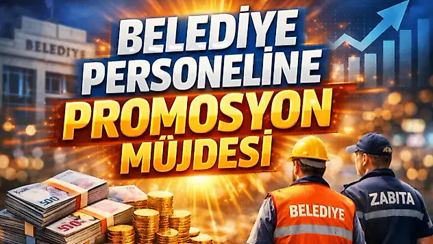Belediye Personeline Promosyon Müjdesi