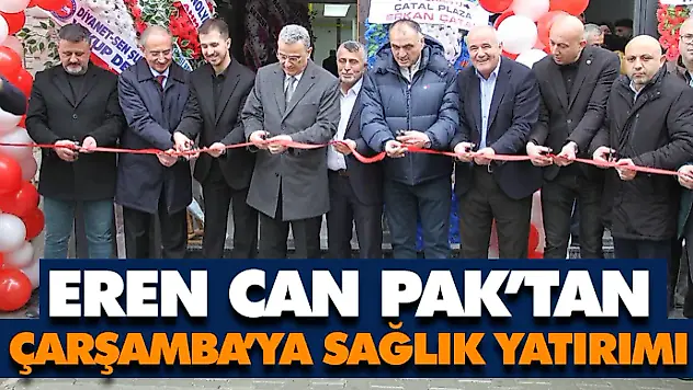 Eren Can Pak'tan Çarşamba'ya Sağlık Yatırımı