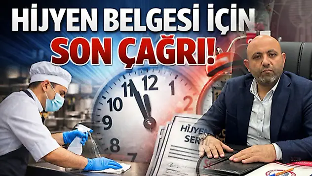 Hijyen Belgesi İçin Son Çağrı