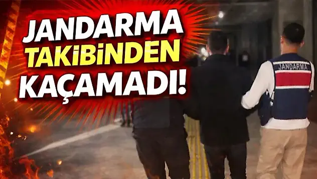 Jandarma Takibinden Kaçamadı