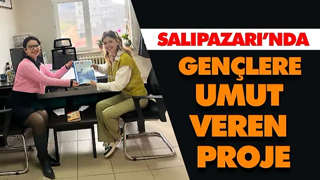 Salıpazarı'nda Gençlere Umut Veren Proje