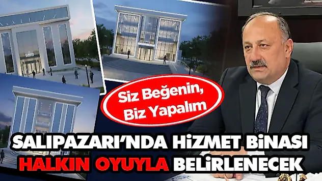 Salıpazarı'nda Hizmet Binası Halkın Oyuyla Belirlenecek