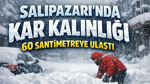 Salıpazarı'nda Kar Kalınlığı 60 Santimetreye Ulaştı