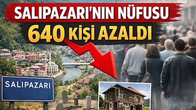 Salıpazarı'nın Nüfusu 640 Kişi Azaldı
