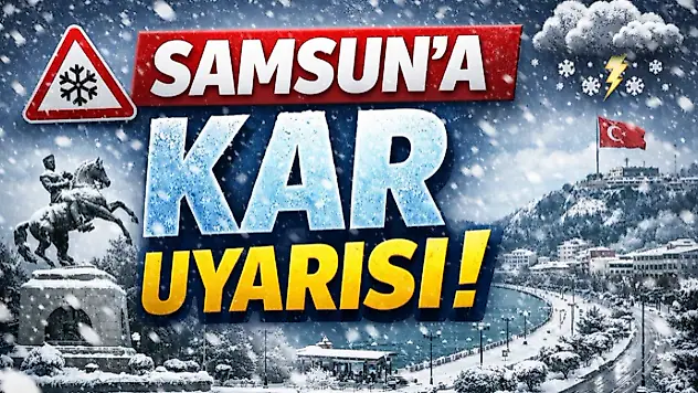 Samsun'a Kar Uyarısı!
