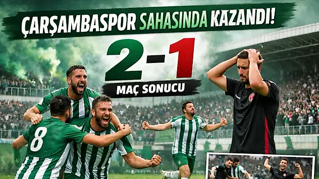 Çarşambaspor'dan Kritik Galibiyet