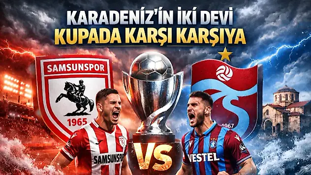 Karadeniz'in İki Devi Kupada Karşı Karşıya
