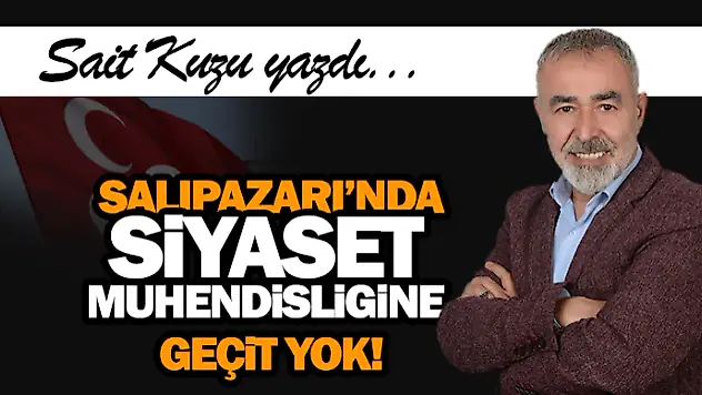 Salıpazarı'nda Siyaset Mühendisliğine Geçit Yok!