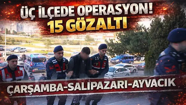 Üç İlçede Opersayon? 15 Gözaltı