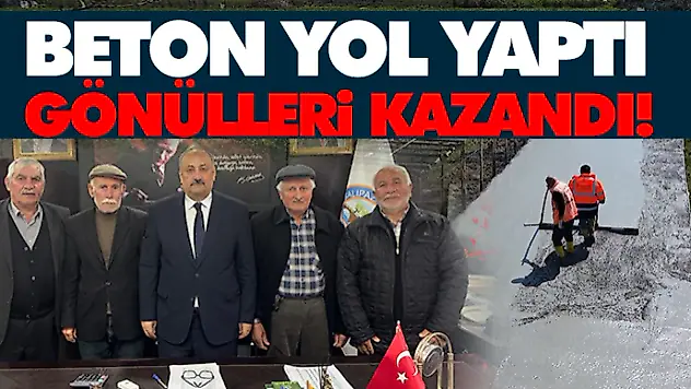 Beton Yol Yaptı, Gönülleri Kazandı!