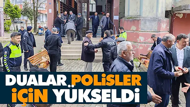 Dualar Polisler İçin Yükseldi