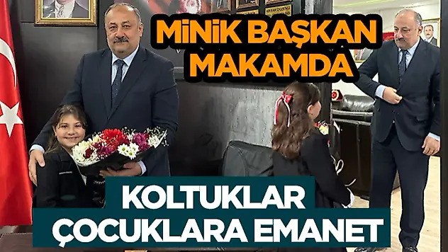 Minik Başkan Makamda: Koltuklar Çocuklara Emanet