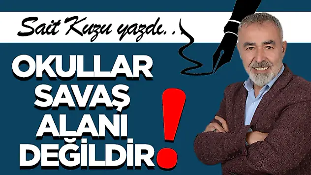 Okullar Savaş Alanı Değildir