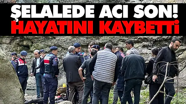 Şelalede Acı Son! Hayatını Kaybetti