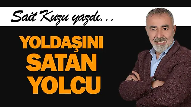 Yoldaşını Satan Yolcu