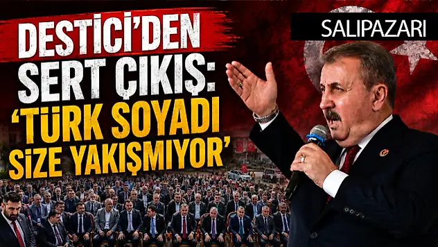 'Destici'den Sert Çıkış: 'Türk Soyadı Size Yakışmıyor''