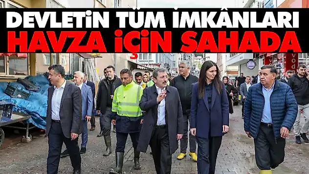 Devletin Tüm İmkânları Havza İçin Sahada