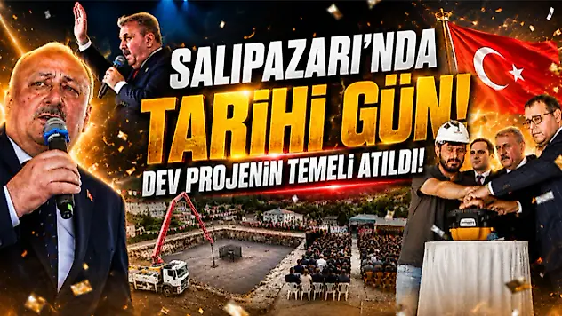 Salıpazarı'nda Tarihi Gün! Dev Projenin Temeli Atıldı