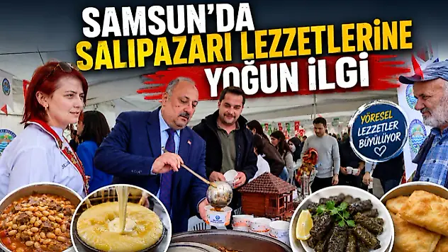 Samsun'da Salıpazarı Lezzetlerine Yoğun İlgi