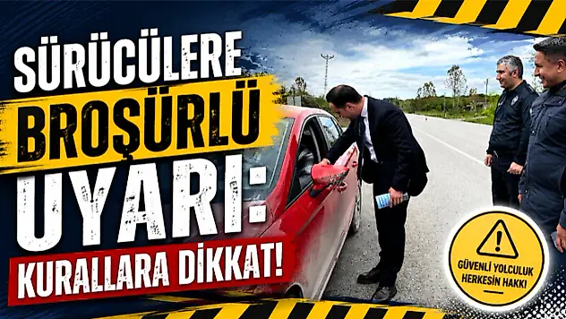 Sürücülere Broşürlü Uyarı: Kurallara Dikkat!