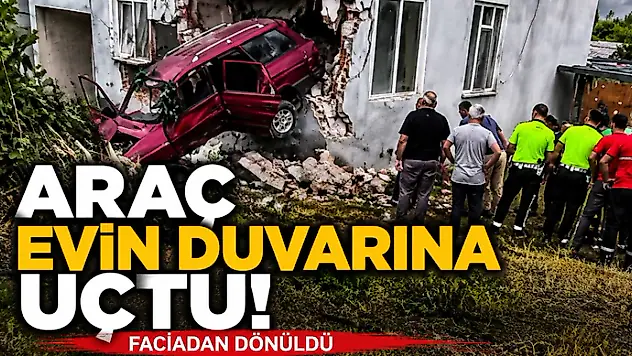 Araç Evin Duvarına Uçtu