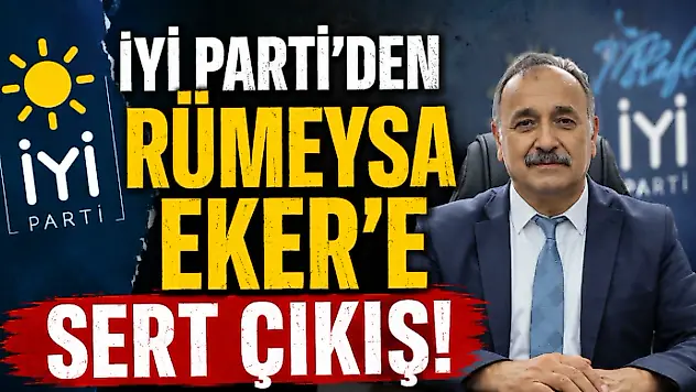 İYİ Parti'den Rümeysa Eker'e Sert Çıkış!