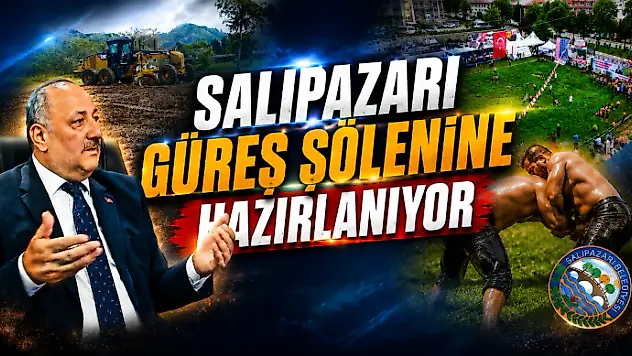  Salıpazarı Güreş Şölenine Hazırlanıyor