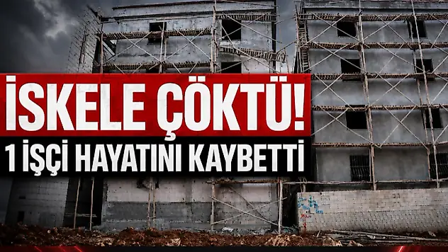 İskele Çöktü! 1 İşçi Hayatını Kaybetti