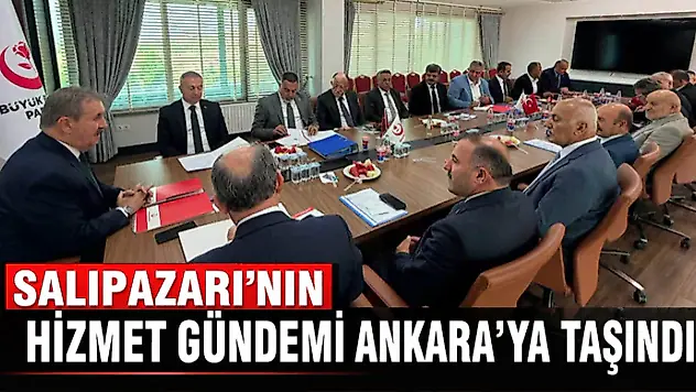 Salıpazarı'nın Hizmet Gündemi Ankara'ya Taşındı