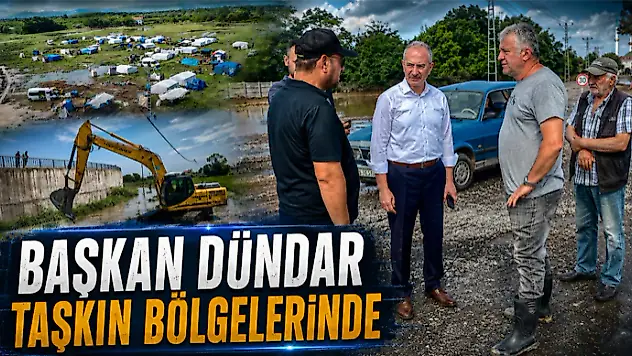 Başkan Dündar Taşkın Bölgelerinde