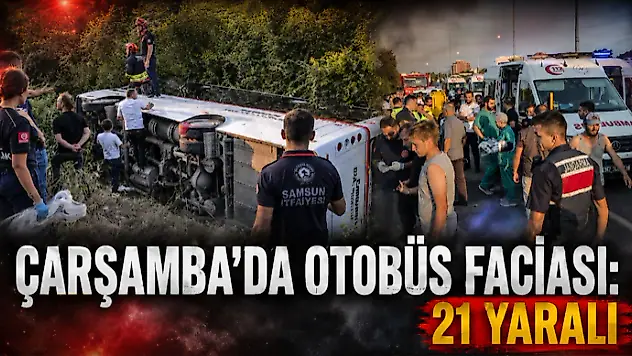 Çarşamba'da Otobüs Faciası: 21 Yaralı