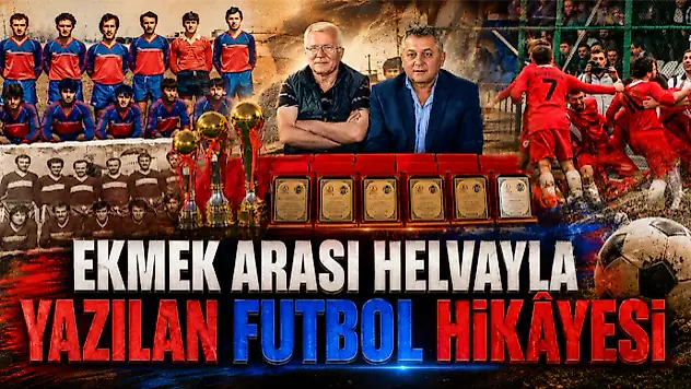 Ekmek Arası Helvayla Yazılan Futbol Hikâyesi