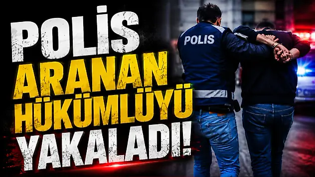 Polis Aranan Hükümlüyü Yakaladı