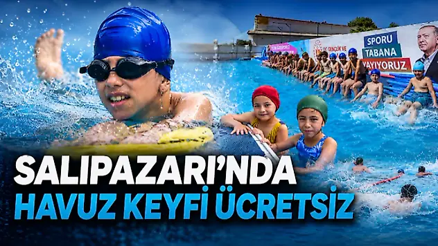 Salıpazarı'nda Havuz Keyfi Ücretsiz